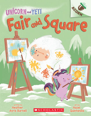Cover Image for Fair and Square: An Acorn Book (Unicorn and Yeti #5): Volume 5 -- Heather Ayris Burnell, Paperback
