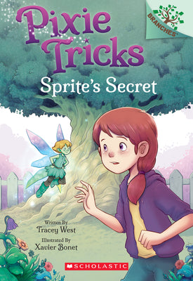 Cover Image for Sprite's Secret: A Branches Book (Pixie Tricks #1): Volume 1 -- Tracey West, Paperback
