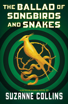 Cover Image for The Ballad of Songbirds and Snakes (a Hunger Games Novel) -- Suzanne Collins, Hardcover
