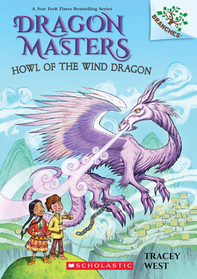 Cover Image for Howl of the Wind Dragon: A Branches Book (Dragon Masters #20): Volume 20 -- Tracey West, Paperback