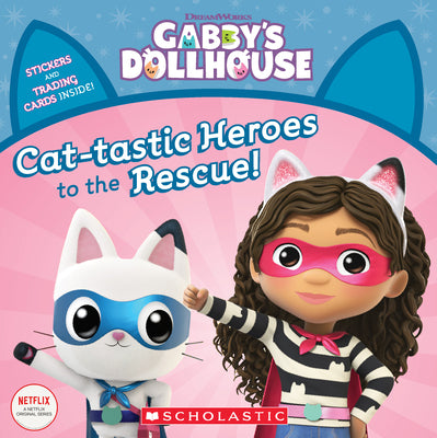 Cover Image for Cat-Tastic Heroes to the Rescue (Gabby's Dollhouse Storybook) -- Gabhi Martins, Paperback