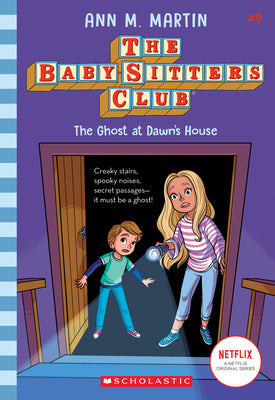Cover Image for The Ghost at Dawn's House (the Baby-Sitters Club #9): Volume 9 -- Ann M. Martin, Paperback