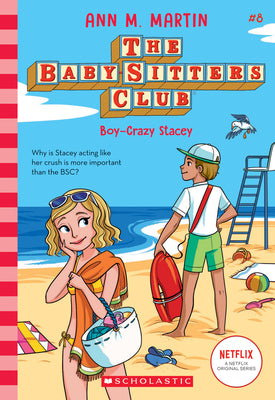 Cover Image for Boy-Crazy Stacey (the Baby-Sitters Club #8): Volume 8 -- Ann M. Martin, Paperback