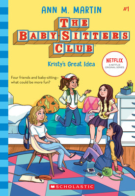 Cover Image for Kristy's Great Idea (the Baby-Sitters Club #1): Volume 1 -- Ann M. Martin, Hardcover