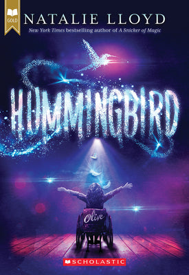 Cover Image for Hummingbird (Scholastic Gold) -- Natalie Lloyd, Paperback