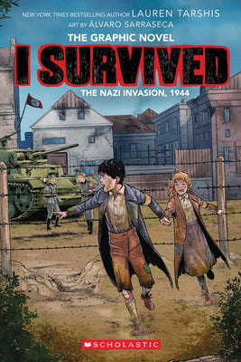 I Survived the Nazi Invasion, 1944: A Graphic Novel (I Survived Graphic Novel #3): Volume 3 -- Lauren Tarshis, Paperback