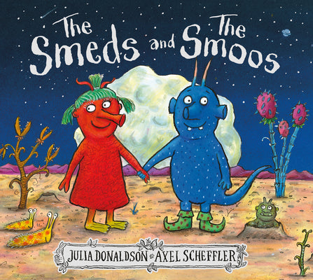 Cover Image for The Smeds and the Smoos -- Julia Donaldson, Hardcover