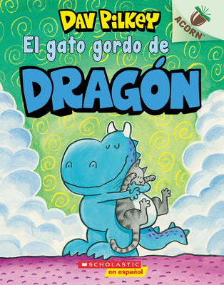 Cover Image for El Gato Gordo de Dragón (Dragon's Fat Cat) -- Dav Pilkey, Paperback