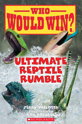 Cover Image for Ultimate Reptile Rumble (Who Would Win?): Volume 26 -- Jerry Pallotta, Paperback