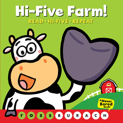 Cover Image for Hi-Five Farm! (a Never Bored Book!) -- Ross Burach, Board Books