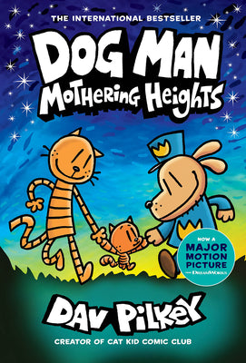 Cover Image for Dog Man: Mothering Heights: A Graphic Novel (Dog Man #10): From the Creator of Captain Underpants: Volume 10 -- Dav Pilkey, Hardcover