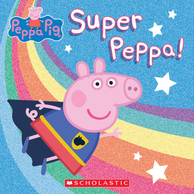 Cover Image for Super Peppa! -- Cala Spinner, Paperback