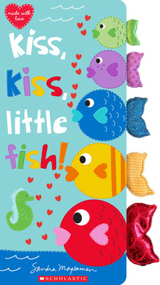 Cover Image for Kiss, Kiss, Little Fish -- Sandra Magsamen, Paperback
