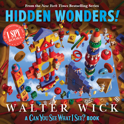 Cover Image for Can You See What I See?: Hidden Wonders (from the Co-Creator of I Spy) -- Walter Wick, Hardcover