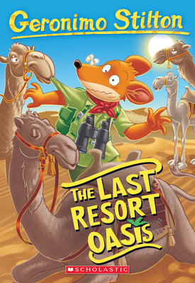 Cover Image for The Last Resort Oasis (Geronimo Stilton #77) -- Geronimo Stilton, Paperback