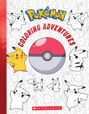 Cover Image for Pokémon Coloring Adventures -- Scholastic, Paperback