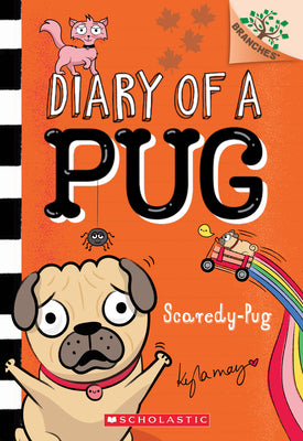 Cover Image for Scaredy-Pug: A Branches Book (Diary of a Pug #5): Volume 5 -- Kyla May, Paperback