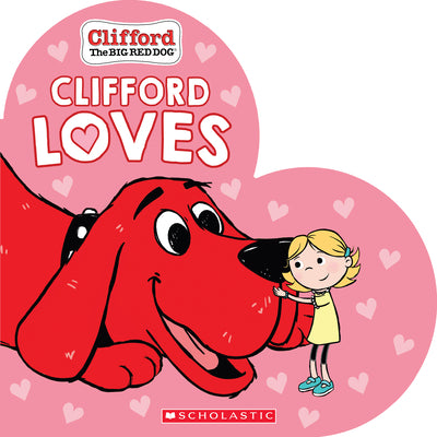 Cover Image for Clifford Loves -- Norman Bridwell, Board Books