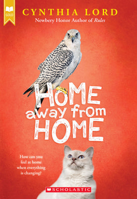 Home Away from Home (Scholastic Gold) -- Cynthia Lord, Paperback