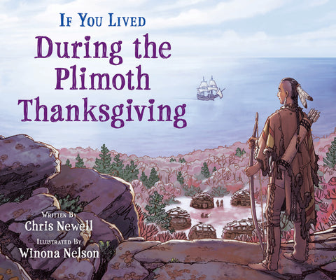 Cover Image for If You Lived During the Plimoth Thanksgiving -- Chris Newell, Paperback