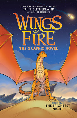 Cover Image for Wings of Fire: The Brightest Night: A Graphic Novel (Wings of Fire Graphic Novel #5): Volume 5 -- Tui T. Sutherland, Hardcover