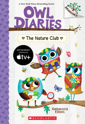 Cover Image for The Nature Club: A Branches Book (Owl Diaries #18): Volume 18 -- Rebecca Elliott, Paperback