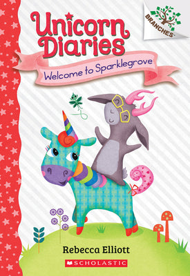 Cover Image for Welcome to Sparklegrove: A Branches Book (Unicorn Diaries #8): Volume 8 -- Rebecca Elliott, Paperback