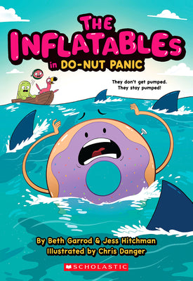 Cover Image for The Inflatables in Do-Nut Panic! (the Inflatables #3) -- Beth Garrod, Paperback