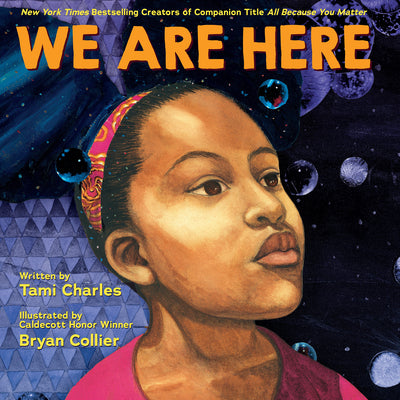 Cover Image for We Are Here (an All Because You Matter Book) -- Tami Charles, Hardcover