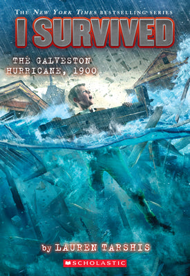 Cover Image for I Survived the Galveston Hurricane, 1900 (I Survived #21): Volume 21 -- Lauren Tarshis, Paperback