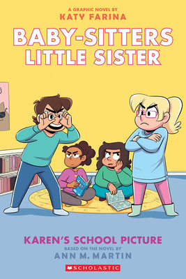Cover Image for Karen's School Picture: A Graphic Novel (Baby-Sitters Little Sister #5): Volume 5 -- Katy Farina, Paperback