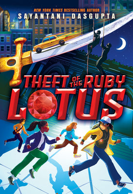Cover Image for Theft of the Ruby Lotus -- Sayantani DasGupta, Hardcover
