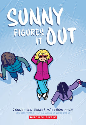 Cover Image for Sunny Figures It Out: A Graphic Novel (Sunny #6): Volume 6 -- Jennifer L. Holm, Paperback