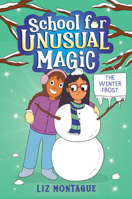 Cover Image for The Winter Frost (School for Unusual Magic #2): Volume 2 -- Liz Montague, Hardcover