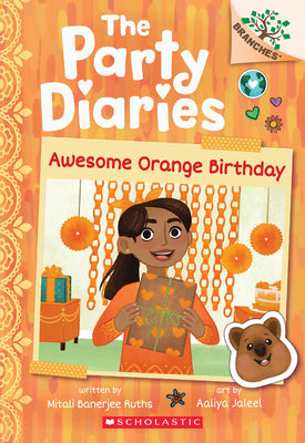 Cover Image for Awesome Orange Birthday: A Branches Book (the Party Diaries #1): Volume 1 -- Mitali Banerjee Ruths, Paperback