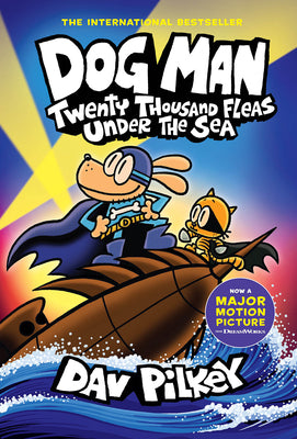 Cover Image for Dog Man: Twenty Thousand Fleas Under the Sea: A Graphic Novel (Dog Man #11): From the Creator of Captain Underpants: Volume 11 -- Dav Pilkey, Hardcover