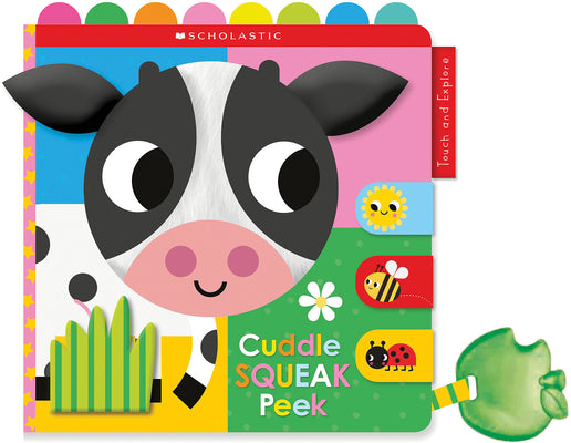Cover Image for Cuddle Squeak Peek Cloth Book: Scholastic Early Learners (Touch and Explore) -- Scholastic, Paperback