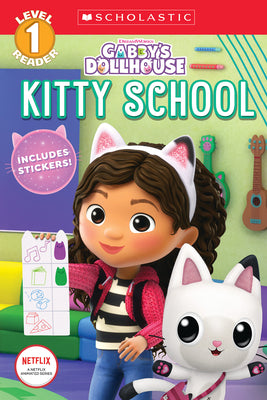 Cover Image for Kitty School (Gabby's Dollhouse: Scholastic Reader, Level 1) -- Gabrielle Reyes, Paperback