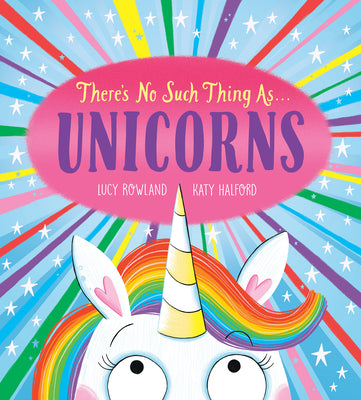 Cover Image for There's No Such Thing As...Unicorns -- Lucy Rowland, Paperback