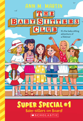 Cover Image for Baby-Sitters on Board! (the Baby-Sitters Club: Super Special #1): Volume 1 -- Ann M. Martin, Paperback