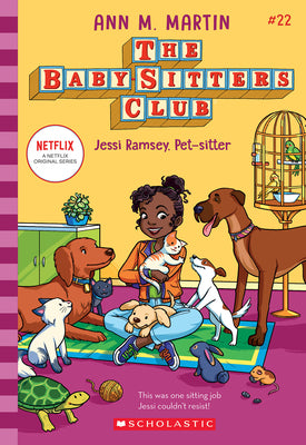 Cover Image for Jessi Ramsey, Pet-Sitter (the Baby-Sitters Club #22): Volume 22 -- Ann M. Martin, Paperback