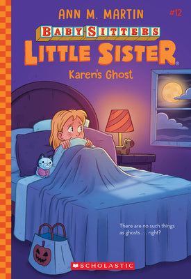 Cover Image for Karen's Ghost (Baby-Sitters Little Sister #12): Volume 12 -- Ann M. Martin, Paperback
