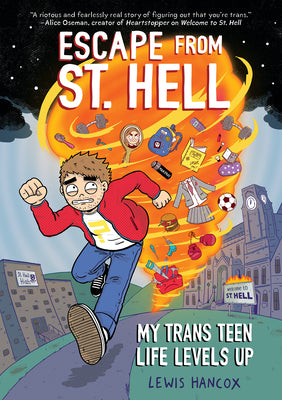 Cover Image for Escape from St. Hell: My Trans Teen Life Levels Up: A Graphic Novel -- Lewis Hancox, Paperback