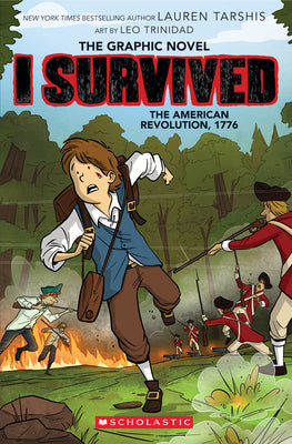 Cover Image for I Survived the American Revolution, 1776 (I Survived Graphic Novel #8): Volume 8 -- Lauren Tarshis, Paperback