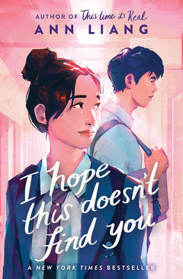 Cover Image for I Hope This Doesn't Find You -- Ann Liang, Paperback