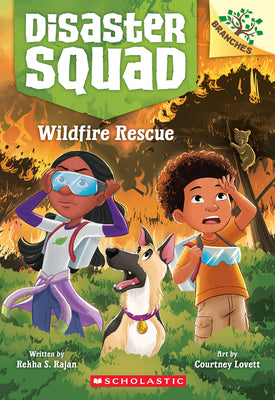 Cover Image for Wildfire Rescue: A Branches Book (Disaster Squad #1): Volume 1 -- Rekha S. Rajan, Paperback
