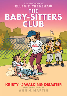 Cover Image for Kristy and the Walking Disaster: A Graphic Novel (the Baby-Sitters Club #16): Volume 16 -- Ellen T. Crenshaw, Hardcover