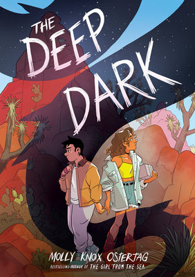 Cover Image for The Deep Dark: A Graphic Novel -- Molly Knox Ostertag, Paperback
