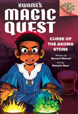 Cover Image for Curse of the Akoma Stone: A Branches Book (Kwame's Magic Quest #4): Volume 4 -- Bernard Mensah, Hardcover