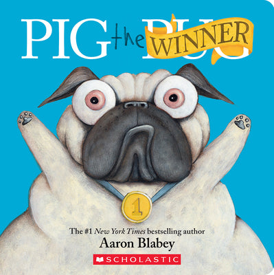 Cover Image for Pig the Winner (Pig the Pug) -- Aaron Blabey, Board Books